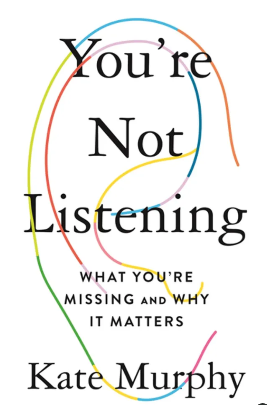 Book Report: You're Not Listening (What You're Missing and Why It Matters)